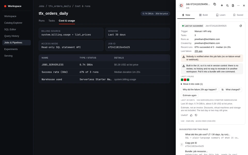 Job card showing 0.74 DBUs and 0.26 USD at list price over the last 30 days from system.billing.usage.