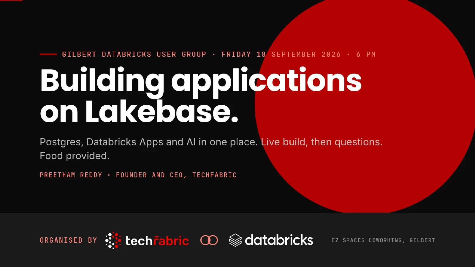 Slide 1: Building applications on Lakebase. The first session of the Gilbert Databricks User Group, on 18 September 2026 at the TechFabric office in Gilbert.